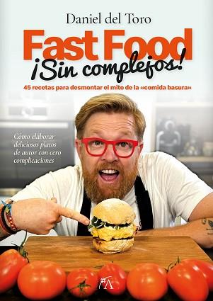 FAST FOOD SIN COMPLEJOS | 9788410520837 | DANIEL DEL TORO SALAS