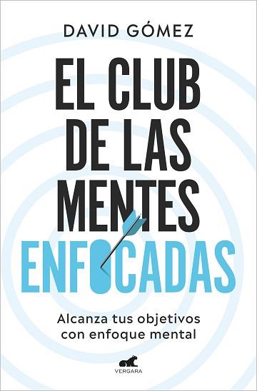 CLUB DE LAS MENTES ENFOCADAS, EL | 9788419248978 | GÓMEZ, DAVID | Llibreria L'Illa - Llibreria Online de Mollet - Comprar llibres online