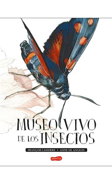 MUSEO VIVO DE LOS INSECTOS | 9788417222123 | LASSERRE, FRANÇOIS | Llibreria L'Illa - Llibreria Online de Mollet - Comprar llibres online