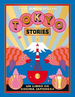 TOKYO STORIES | 9788416407644 | ANDERSON, TIM | Llibreria L'Illa - Llibreria Online de Mollet - Comprar llibres online