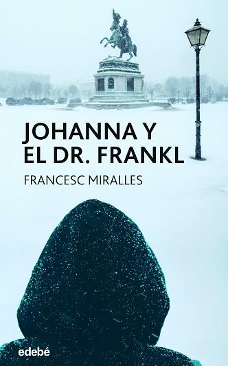 JOHANNA Y EL DR. FRANKL | 9788468359052 | MIRALLES CONTIJOCH, FRANCESC | Llibreria L'Illa - Llibreria Online de Mollet - Comprar llibres online
