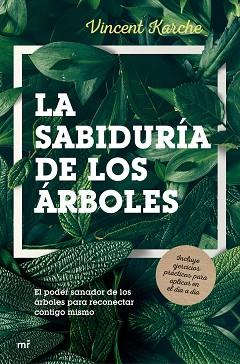SABIDURÍA DE LOS ÁRBOLES, LA | 9788427044647 | KARCHE, VINCENT | Llibreria L'Illa - Llibreria Online de Mollet - Comprar llibres online