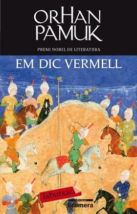 EM DIC VERMELL | 9788499301266 | PAMUK, ORHAN | Llibreria L'Illa - Llibreria Online de Mollet - Comprar llibres online