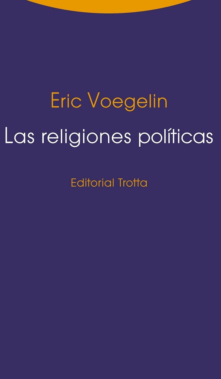 RELIGIONES POLÍTICAS, LAS | 9788498795349 | VOEGELIN, ERIC | Llibreria L'Illa - Llibreria Online de Mollet - Comprar llibres online