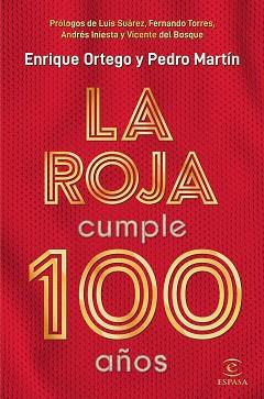 ROJA CUMPLE 100 AÑOS, LA | 9788467057812 | ORTEGO, ENRIQUE/MARTÍN, PEDRO