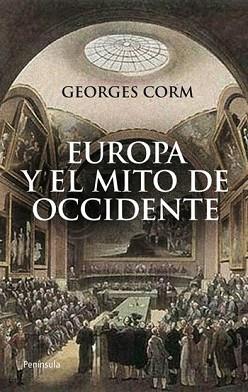 EUROPA Y EL MITO DE OCCIDENTE | 9788499420592 | CORM, GEORGES | Llibreria L'Illa - Llibreria Online de Mollet - Comprar llibres online