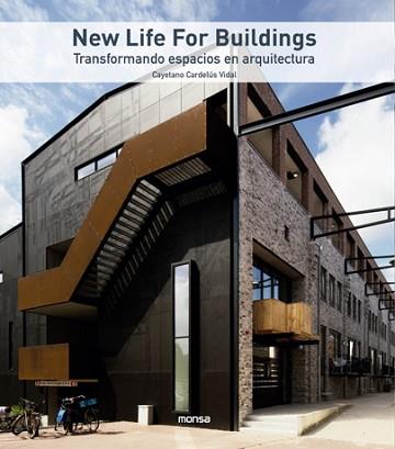 NEW LIFE FOR BUILDINGS | 9788417557539 | CAYETANO CARDELÚS VIDAL | Llibreria L'Illa - Llibreria Online de Mollet - Comprar llibres online