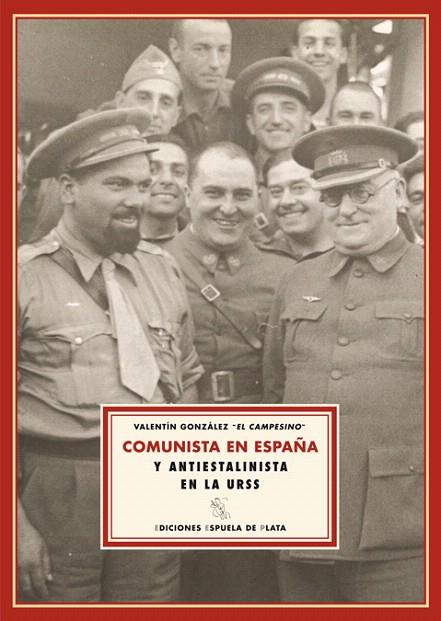 COMUNISTA EN ESPÑA Y ANTIESTALINISTA EN LA URSS | 9788496956230 | GONZÁLEZ, VALENTÍN