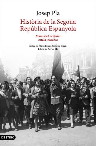 HISTÒRIA DE LA SEGONA REPÚBLICA ESPANYOLA (1929-ABRIL 1933) | 9788497103015 | PLA, JOSEP | Llibreria L'Illa - Llibreria Online de Mollet - Comprar llibres online