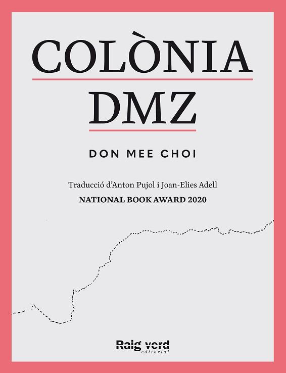 COLÒNIA DMZ | 9788419206909 | DON MEE, CHOI | Llibreria L'Illa - Llibreria Online de Mollet - Comprar llibres online