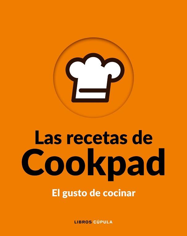RECETAS DE COOKPAD, LAS | 9788448026776 | COOKPAD S.L.