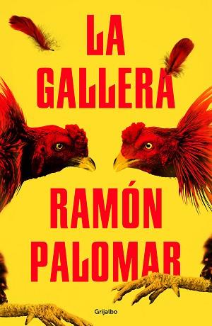 GALLERA, LA | 9788425357817 | PALOMAR, RAMÓN | Llibreria L'Illa - Llibreria Online de Mollet - Comprar llibres online