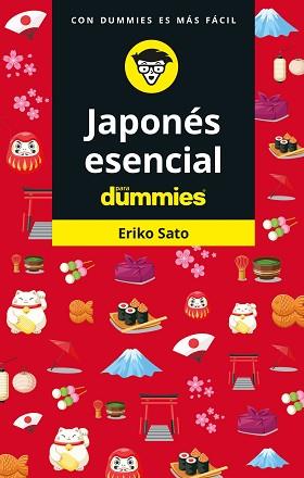 JAPONÉS ESENCIAL PARA DUMMIES | 9788432906008 | SATO, ERIKO | Llibreria L'Illa - Llibreria Online de Mollet - Comprar llibres online