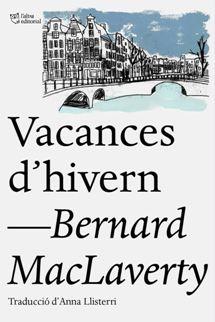 VACANCES D'HIVERN | 9788412006940 | MACLAVERTY, BERNARD | Llibreria L'Illa - Llibreria Online de Mollet - Comprar llibres online