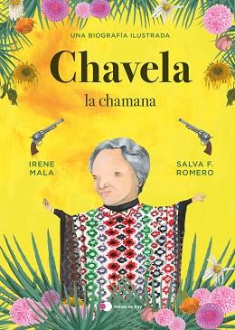 CHAVELA, LA CHAMANA | 9788499989198 | MALA, IRENE/F. ROMERO, SALVA | Llibreria L'Illa - Llibreria Online de Mollet - Comprar llibres online