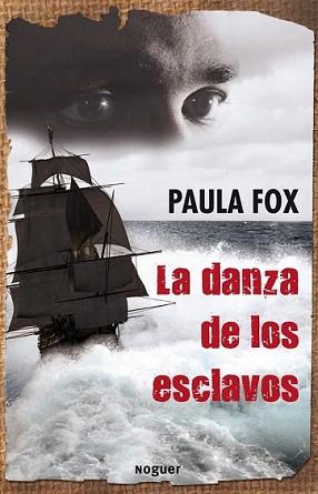 DANZA DE LOS ESCLAVOS, LA | 9788427901414 | FOX, PAULA | Llibreria L'Illa - Llibreria Online de Mollet - Comprar llibres online