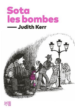 SOTA LES BOMBES | 9788412508697 | KERR, JUDITH | Llibreria L'Illa - Llibreria Online de Mollet - Comprar llibres online