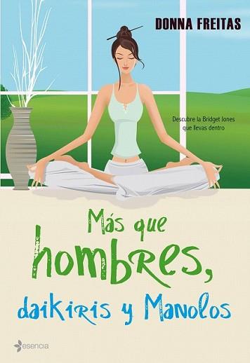 MAS QUE HOMBRES DAIKIRIS Y MANOLOS | 9788408087045 | FREITAS, DONNA | Llibreria L'Illa - Llibreria Online de Mollet - Comprar llibres online