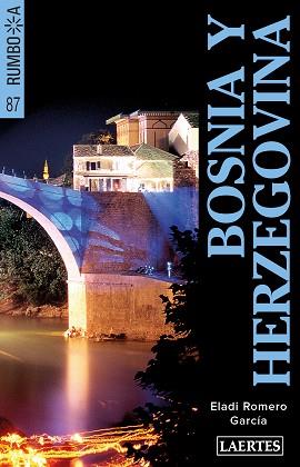 BOSNIA Y HERZEGOVINA | 9788416783779 | ROMERO GARCÍA, ELADI | Llibreria L'Illa - Llibreria Online de Mollet - Comprar llibres online