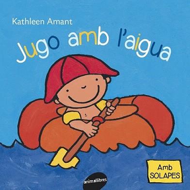 JUGO AMB L'AIGUA | 9788415095835 | AMANT, KATHLEEN | Llibreria L'Illa - Llibreria Online de Mollet - Comprar llibres online