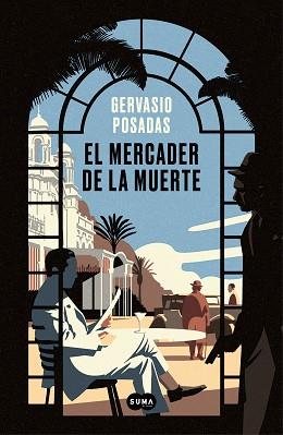 MERCADER DE LA MUERTE, EL | 9788491293606 | POSADAS, GERVASIO | Llibreria L'Illa - Llibreria Online de Mollet - Comprar llibres online