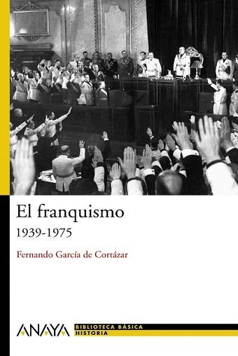 FRANQUISMO 1939-1975, EL | 9788466763189 | GARCIA DE CORTAZAR, FERNANDO | Llibreria L'Illa - Llibreria Online de Mollet - Comprar llibres online