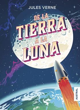 DE LA TIERRA A LA LUNA | 9788408215103 | VERNE, JULIO | Llibreria L'Illa - Llibreria Online de Mollet - Comprar llibres online