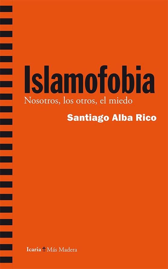 ISLAMOFOBIA | 9788498886610 | ALBA RICO, SANTIAGO | Llibreria L'Illa - Llibreria Online de Mollet - Comprar llibres online