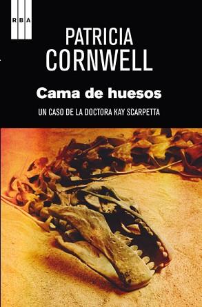 CAMA DE HUESOS, LA | 9788490065990 | CORNWELL, PATRICIA | Llibreria L'Illa - Llibreria Online de Mollet - Comprar llibres online