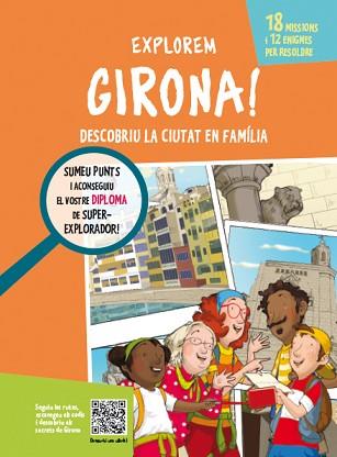 EXPLOREM GIRONA! | 9788499795386 | CAMPUZANO MUÑOZ, LOURDES | Llibreria L'Illa - Llibreria Online de Mollet - Comprar llibres online