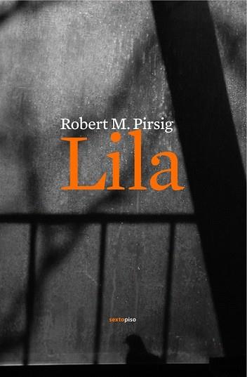 LILA | 9788496867536 | PIRSIG, ROBERT M. | Llibreria L'Illa - Llibreria Online de Mollet - Comprar llibres online