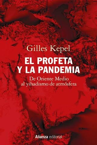 PROFETA Y LA PANDEMIA, EL | 9788413625386 | KEPEL, GILLES | Llibreria L'Illa - Llibreria Online de Mollet - Comprar llibres online