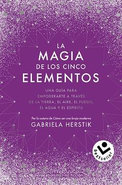 MAGIA DE LOS CINCO ELEMENTOS, LA | 9788418850370 | HERSTIK, GABRIELA | Llibreria L'Illa - Llibreria Online de Mollet - Comprar llibres online