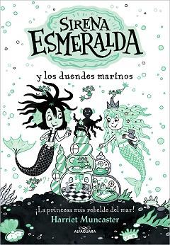 SIRENA ESMERALDA Y LOS DUENDES MARINOS (LA SIRENA ESMERALDA 2) | 9788419507112 | MUNCASTER, HARRIET | Llibreria L'Illa - Llibreria Online de Mollet - Comprar llibres online