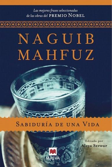 SABIDURIA DE UNA VIDA | 9788496748477 | MAHFUZ, NAGUIB