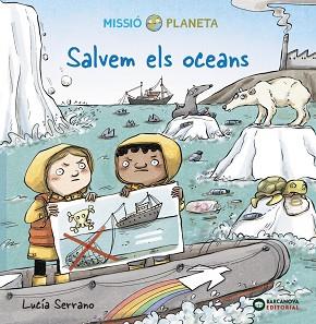 SALVEM ELS OCEANS | 9788448951887 | SERRANO, LUCÍA | Llibreria L'Illa - Llibreria Online de Mollet - Comprar llibres online