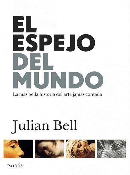 ESPEJO DEL MUNDO, EL | 9788449324536 | BELL, JULIAN | Llibreria L'Illa - Llibreria Online de Mollet - Comprar llibres online