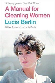 A MANUAL FOR CLEANING WOMEN : SELECTED STORIES | 9781447294894 | BERLIN, LUCIA | Llibreria L'Illa - Llibreria Online de Mollet - Comprar llibres online