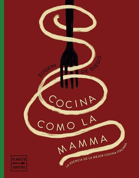 COCINA COMO LA MAMMA | 9788408281627 | DIEGO, EUGENI DE | Llibreria L'Illa - Llibreria Online de Mollet - Comprar llibres online