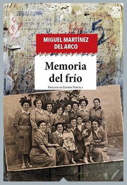 MEMORIA DEL FRÍO | 9788416537877 | MARTÍNEZ DEL ARCO, MIGUEL | Llibreria L'Illa - Llibreria Online de Mollet - Comprar llibres online