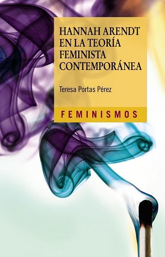 HANNAH ARENDT EN LA TEORÍA FEMINISTA CONTEMPORÁNEA | 9788437644424 | PORTAS PÉREZ, TERESA | Llibreria L'Illa - Llibreria Online de Mollet - Comprar llibres online