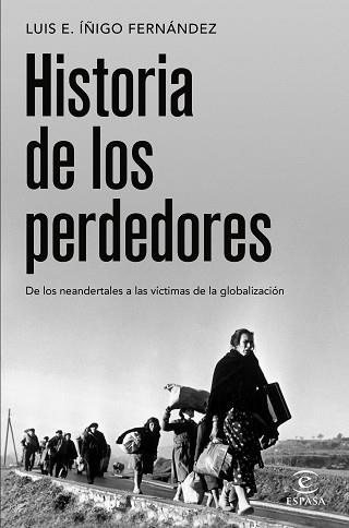 HISTORIA DE LOS PERDEDORES | 9788467064445 | ÍÑIGO FERNÁNDEZ, LUIS E. | Llibreria L'Illa - Llibreria Online de Mollet - Comprar llibres online