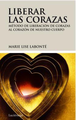 LIBERAR LAS CORAZAS | 9788492545209 | MARIE LISE LABONTE | Llibreria L'Illa - Llibreria Online de Mollet - Comprar llibres online