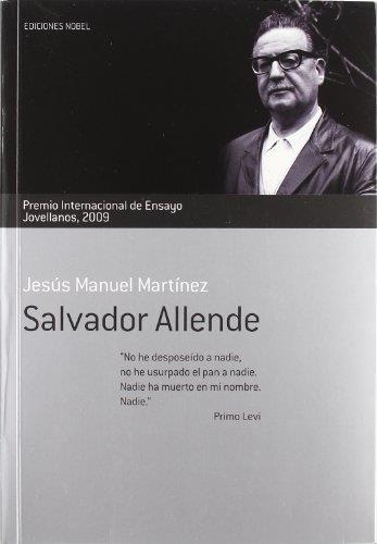 SALVADOR ALLENDE | 9788484596059 | MARTINEZ, JESUS MANUEL | Llibreria L'Illa - Llibreria Online de Mollet - Comprar llibres online