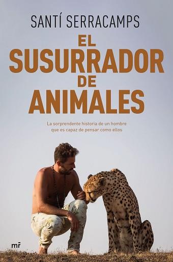 SUSURRADOR DE ANIMALES, EL | 9788427050150 | SERRACAMPS, SANTÍ | Llibreria L'Illa - Llibreria Online de Mollet - Comprar llibres online
