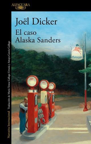 CASO ALASKA SANDERS, EL | 9788420462127 | DICKER, JOËL | Llibreria L'Illa - Llibreria Online de Mollet - Comprar llibres online