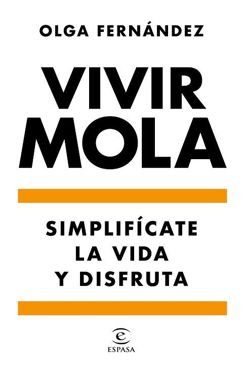 VIVIR MOLA | 9788467058031 | FERNÁNDEZ, OLGA | Llibreria L'Illa - Llibreria Online de Mollet - Comprar llibres online