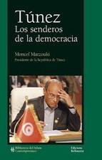 TUNEZ LOS SENDEROS DE LA DEMOCRACIA | 9788472906266 | MARZOUKI, MONCEF