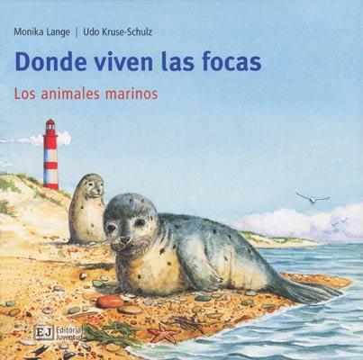 DONDE VIVEN LAS FOCAS | 9788426137159 | LANGE, MONIKA; KRUSE SCHULZ, UDO | Llibreria L'Illa - Llibreria Online de Mollet - Comprar llibres online