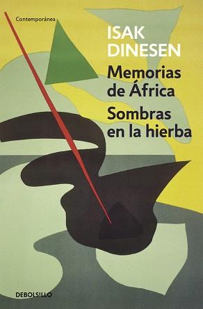 MEMORIAS DE ÁFRICA / SOMBRAS EN LA HIERBA | 9788466330039 | DINESEN, ISAK | Llibreria L'Illa - Llibreria Online de Mollet - Comprar llibres online